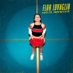 Flor Lovaglio: Vuelta Imperfecta