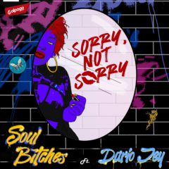 Soul Bitches presentara  la primera edición de #SorryNotSorry
