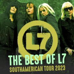 L7 por primera vez en Argentina