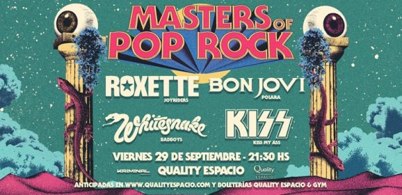 “Masters of Pop Rock” vuelve a Quality Espacio