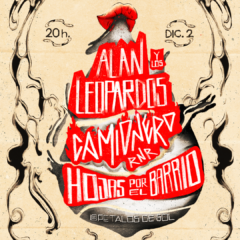 Hojas por el Barrio, Camioneros, y Alan y los leopardos juntos en Córdoba