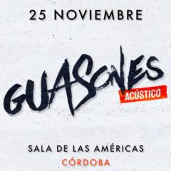 Guasones regresa a Córdoba con show acústico