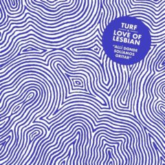 Turf junto a Love of Lesbian