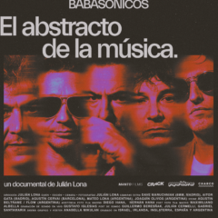 Babasonicos presenta el documental “Abstracto de la Música”