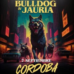 Jauria y Bulldog juntos en Córdoba