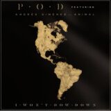 POD relanza “I won´t bow dow” junto a Andrés Giménez