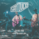 Santo Vicio presenta “En Mis Días”