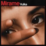 Vulka presenta “Mirame”